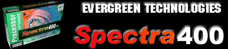 Evergreen Technologies Spectra400
